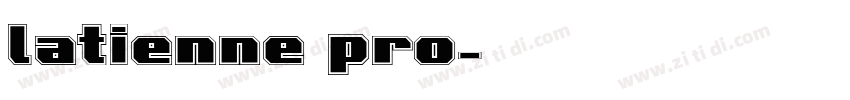 latienne pro字体转换
